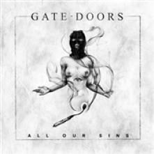 GATE DOORS  - CD ALL OUR SINS