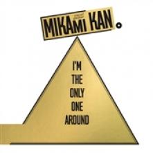 MIKAMI KAN  - VINYL I'M THE ONLY.. -INSERT- [VINYL]