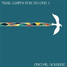 CHEVAL SOMBRE  - CD TIME WAITS FOR NO ONE
