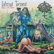 INFERNAL TORMENT  - CD MAN'S TRUE NATURE