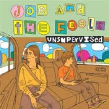 JOE & THE FEELS  - CD UNSUPERVISED