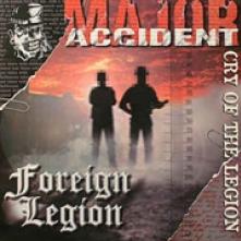 MAJOR ACCIDENT/FOREIGN LE  - CD CRY OF THE LEGION