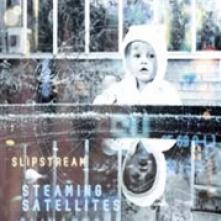 STEAMING SATELLITES  - CD SLIPSTREAM