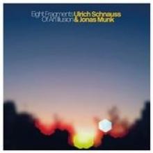 SCHNAUSS ULRICH & JONAS  - CD EIGHT FRAGMENTS OF AN..
