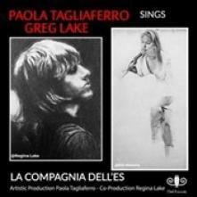 TAGLIAFERRO PAOLA  - CD SINGS GREG LAKE [DIGI]