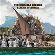 INVISIBLE SESSION  - VINYL ECHOES OF AFRICA [VINYL]