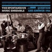 SPONTANEOUS MUSIC ENSEMBLE  - 2xCD QUESTION AND ANSWER 1966