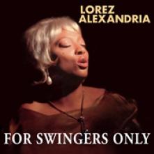 ALEXANDRIA LOREZ  - VINYL FOR SWINGERS ONLY [VINYL]