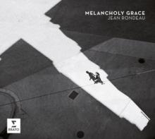 RONDEAU JEAN  - CD MELANCHOLY GRACE -DIGI-