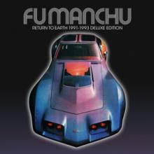 FU MANCHU  - CD RETURN TO EARTH [LTD]
