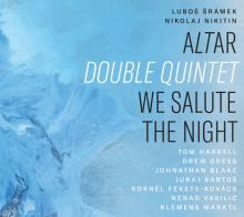  ALTAR DOUBLE QUINTET / WE SALUTE THE NIGHT - supershop.sk