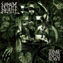 NAPALM DEATH  - VINYL TIME WAITS FOR NO SLAVE [VINYL]