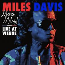DAVIS MILES  - 2xCD MERCI, MILES! LIVE AT VIENNE