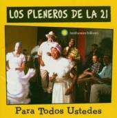 LOS PLENEROS DE LA 21  - CD PARA TODOS USTEDES