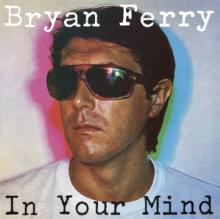 FERRY BRYAN  - VINYL IN YOUR MIND [VINYL]