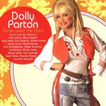 PARTON DOLLY  - CD THOSE WERE THE DAYS