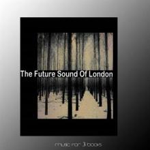 FUTURE SOUND OF LONDON  - CD MUSIC FOR 3 BOOKS