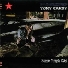 CAREY TONY  - CD SOME TOUGH CITY