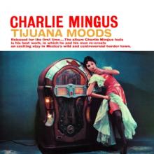 MINGUS CHARLES  - CD TIJUANA MOODS -SACD-