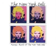 NEW YORK DOLLS  - VINYL ACTRESS: THE BIRTH OF.. [VINYL]
