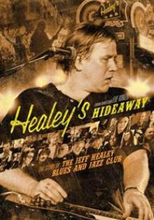 HEALEY JEFF  - DVD JEFF HEALEY - HEALEYS HIDEAWAY