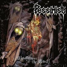 PESSIMIST  - CD BLOOD FOR THE.. -REISSUE-