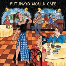 PUTUMAYO PRESENTS  - CD WORLD CAFE