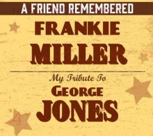 MILLER FRANKIE  - CD FRIEND REMEMBERED /..