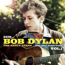 DYLAN BOB  - 2xCD EARLY YEARS: RARITIES,..