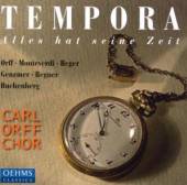 CARL ORFF CHOR  - CD TEMPORA - ALLES HAT SEINE