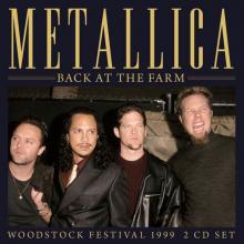 METALLICA  - CD BACK AT THE FARM (2CD)