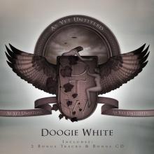 DOOGIE WHITE  - CD+DVD AS YET UNTITLED