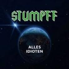 TOMMI STUMPFF  - CD ALLES IDIOTEN