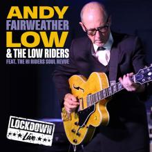 FAIRWEATHER ANDY LOW & T  - CD LIVE LOCKDOWN
