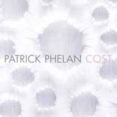PHELAN PATRICK  - CD COST