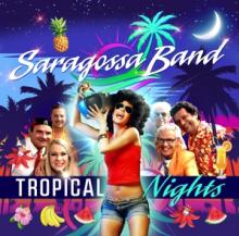 SARAGOSSA BAND  - CD TROPICAL NIGHTS