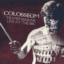 COLOSSEUM  - 2xVINYL TRANSMISSIONS LIVE AT.. [VINYL]