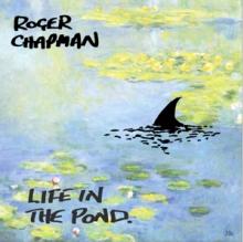 CHAPMAN ROGER  - CD LIFE IN THE POND