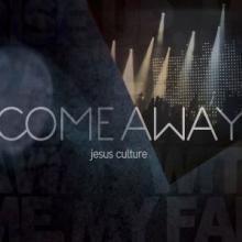 JESUS CULTURE  - 2xCD+DVD COME AWAY -CD+DVD-