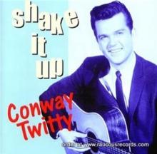 TWITTY CONWAY  - 2xCD SHAKE IT UP