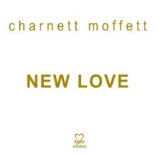 MOFFETT CHARNETT  - CD NEW LOVE
