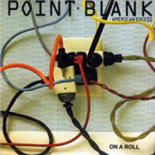 POINT BLANK  - CD AMERICAN EXPRESS/ON A ROL