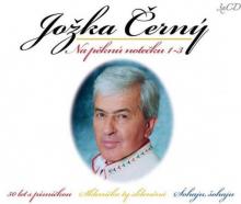 CERNY JOZKA  - 3xCD NA PEKNU NOTECKU 1-3