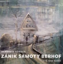 KORNER: ZANIK SAMOTY BERHOF (MP3-CD) - suprshop.cz
