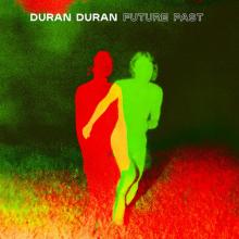 DURAN DURAN  - VINYL FUTURE PAST (S..