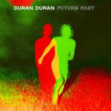 DURAN DURAN  - VINYL FUTURE PAST [VINYL]