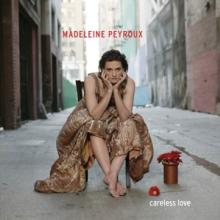 PEYROUX MADELEINE  - 2xCD CARELESS LOVE/DLX