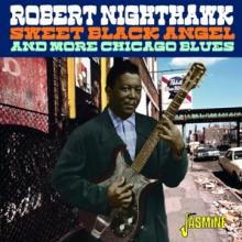 NIGHTHAWK ROBERT  - CD SWEET BLACK ANGEL