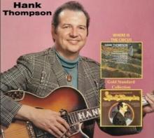 THOMPSON HANK  - CD 2 ON 1 / WHERE IS THE..