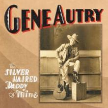 AUTRY GENE  - 9xCD THAT SILVER HAIRED DADDY.